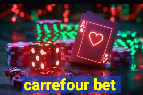 carrefour bet